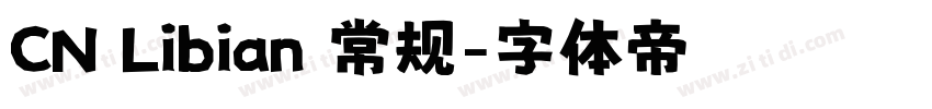 CN Libian 常规字体转换